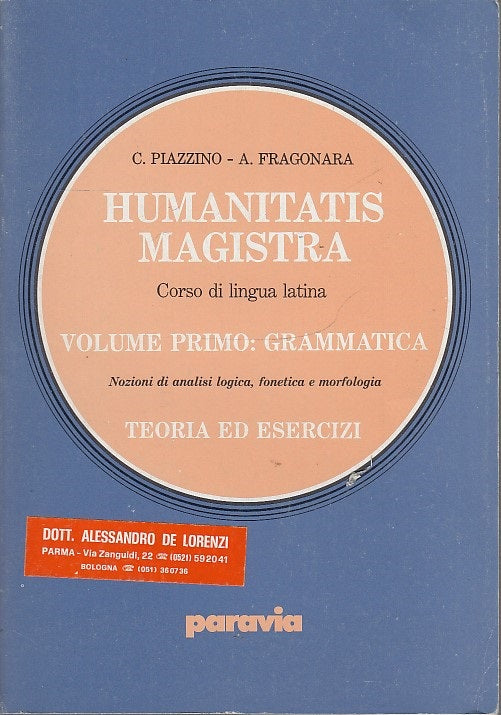LZ- HUMANITATIS MAGISTRA CORSO LATINO - PIAZZINO - PARAVIA --- 1986 - B- ZDS522