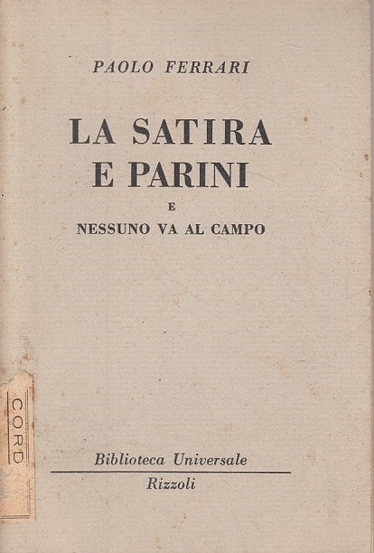 LN- LA SATIRA E PARINI - FERRARI - RIZZOLI - UNIVERSALE -- 1955 - B - ZDS322