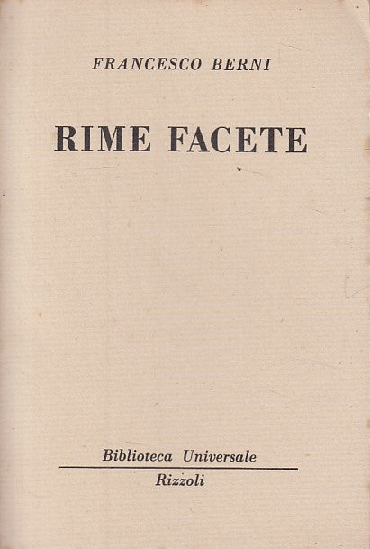 LN- RIME FACETE - FRANCESCO BERNI - RIZZOLI - UNIVERSALE -- 1959 - B - ZDS322