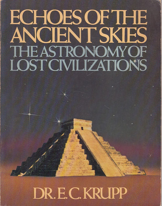 LS- ECHOS OF THE ANCIENT SKIES - KRUPP - HARPER & ROW --- 1983 - B - ZDS405