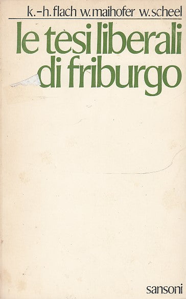 LZ- LE TESI LIBERALI DI FRIBURGO- SCHEEL FLACH- SANSONI--- 1974- B- ZDS402