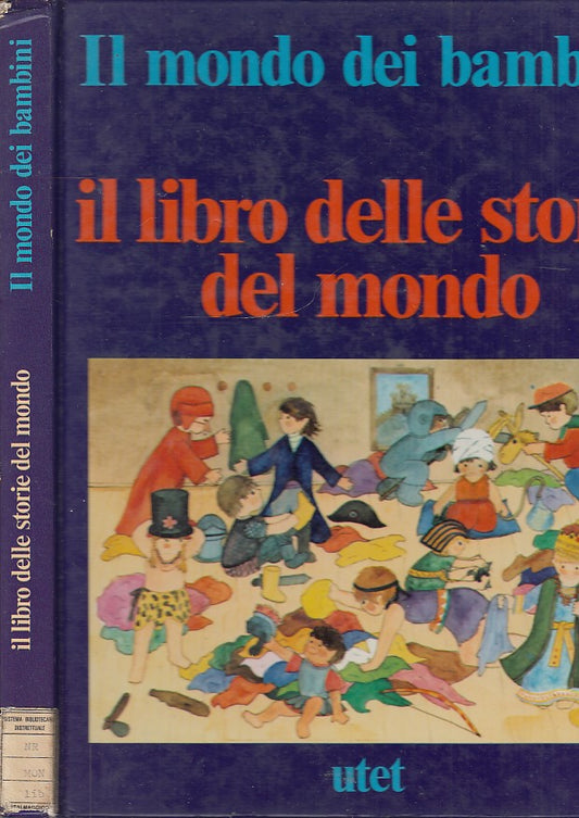 LB- IL MONDO DEI BAMBINI LIBRO STORIE DEL MONDO -- UTET EMME --- 1978 - YDS125