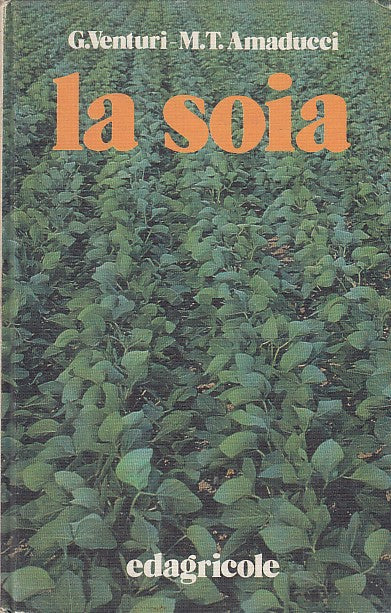 LZ- LA SOIA- VENTURI AMADUCCI- EDAGRICOLE-- 1a ED.- 1984- C- ZDS402
