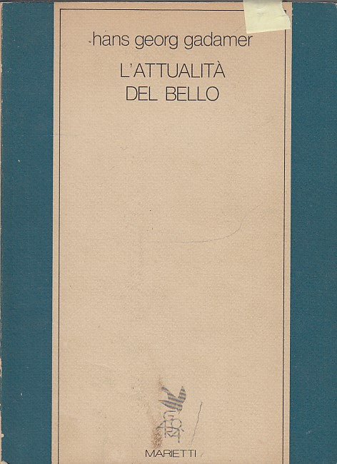 LZ- L'ATTUALITA' DEL BELLO- GADAMER- MARIETTI-- 1a ED.- 1986- B- YDS473
