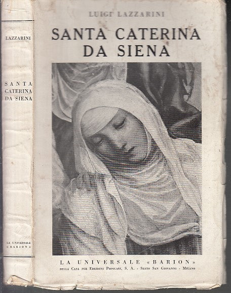 LS- SANTA CATERINA DA SIENA - LAZZARINI - LA UNIVERSALE BARION--- 1939- B- XDS15