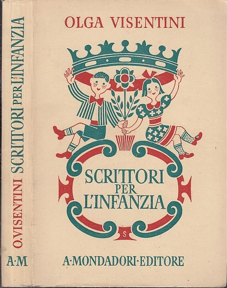 SCRITTORI PER L'INFANZIA - OLGA VISENTINI - MONDADORI --- 1943 - B- XDS16
