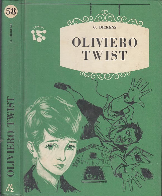LB- OLIVIERO TWIST OLIVER - DICKENS - AMZ - I BIRILLI - 1a ED.- 1965- C- RGZ