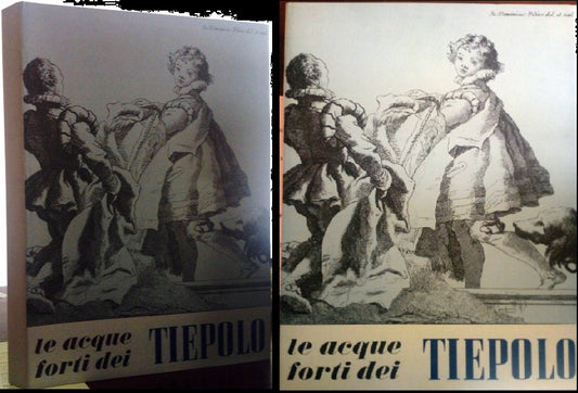 LT- LE ACQUEFORTI DEI TIEPOLO - PIGNATTI - LA NUOVA ITALIA --- 1965 - CS- ZDS319
