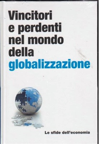 LE SFIDE DELL'ECONOMIA VINCITORI E PERDENTI - RBA - C - XFS