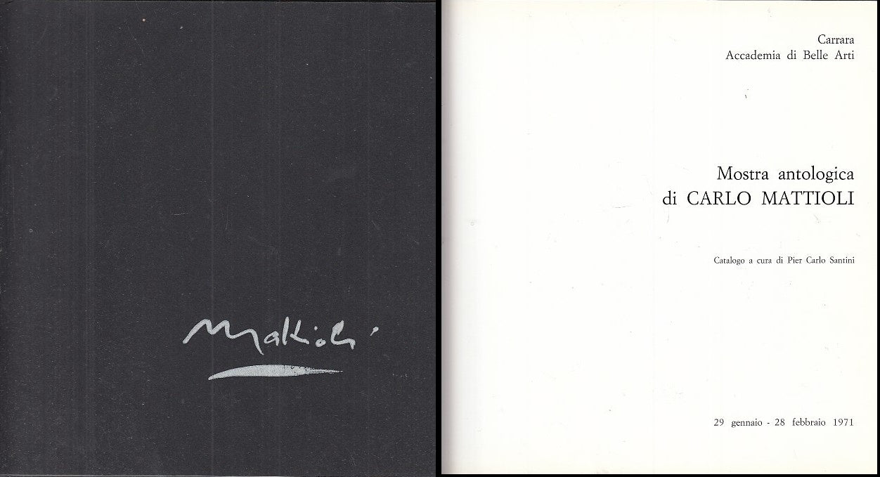 LT- CARLO MATTIOLI MOSTRA ANTOLOGICA CARRARA BELLE ARTI ----- 1971- B- ZDS319