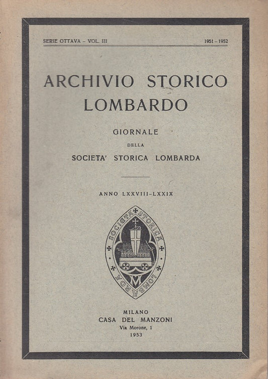 LS- ARCHIVIO STORICO LOMBARDO 1951/1952 -- MILANO --- 1953 - B - YDS93