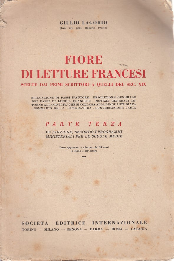 LS- FIORE DI LETTURE FRANCESI PARTE TERZA - LAGORIO - SEI --- 1937 - B - ZDS98
