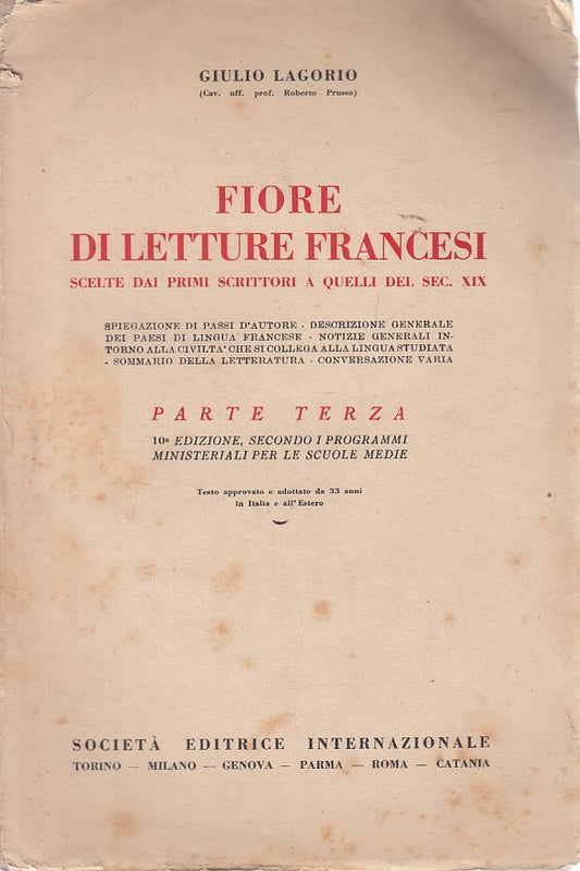 LS- FIORE DI LETTURE FRANCESI PARTE TERZA - LAGORIO - SEI --- 1937 - B - ZDS98