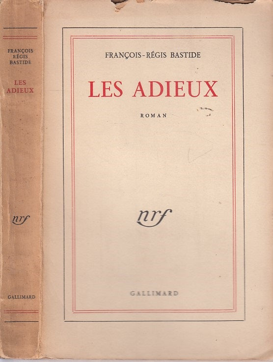 LES ADIEUX IN FRANCESE - BASTIDE - GALLIMARD --- 1956 - B - ZDS292