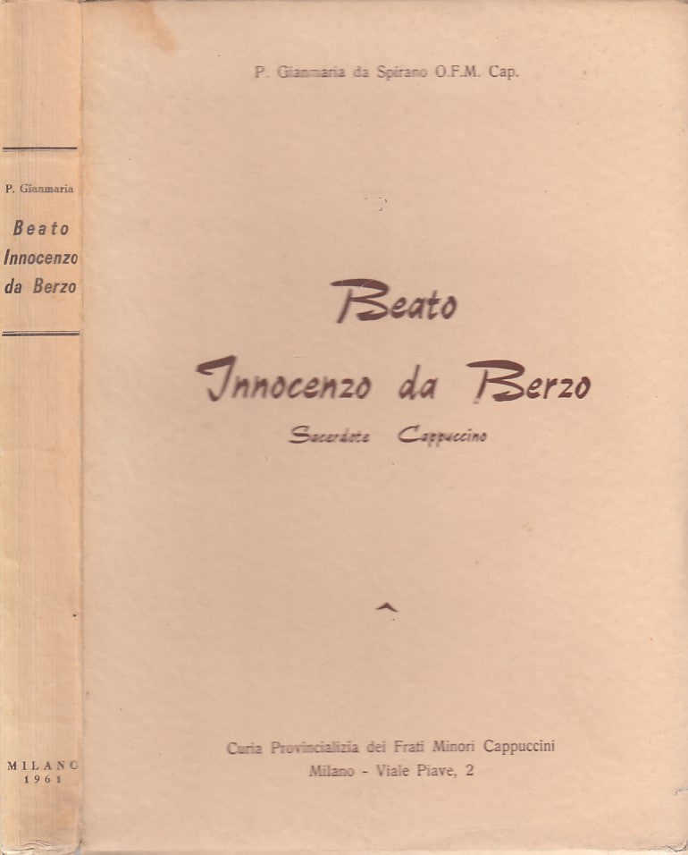 LS- BEATO INNOCENZO DE BERZO SACERDOTE CAPPUCCINO-- MILANO --- 1961 - B - ZDS223