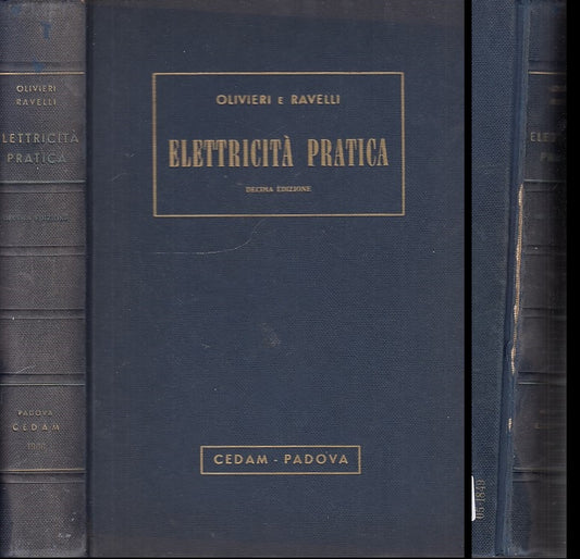 LZ- ELETTRICITA' PRATICA - OLIVIERI RAVELLI - CEDAM -- 10a ED.- 1966- C- XDS16