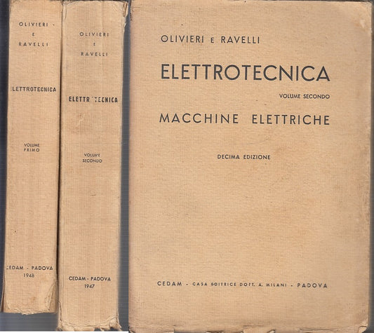 LZ- ELETTROTECNICA 2 VOLUMI MACCHINE- OLIVIERI RAVELLI- CEDAM--- 1947- B- XDS16