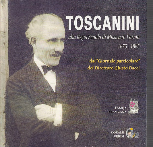 LT- TOSCANINI REGIA SCUOLA MUSICA PARMA -- FAMIJA PRAMZANA --- 2007- B- WPR319