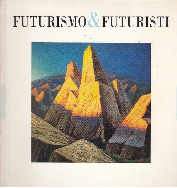 LT- FUTURISMO & FUTURISTI CATALOGO - DURANTI- MARESCALCHI --- 1996- B- YDS517