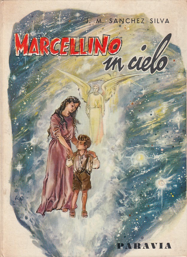 LN- MARCELLINO IN CIELO - SANCHEZ SILVA - PARAVIA --- 1956 - C - YDS475