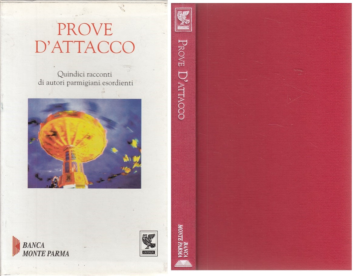 PROVE D'ATTACCO RACCONTI AUTORI PARMIGIANI -- GUANDA --- 1999 - C - YDS475