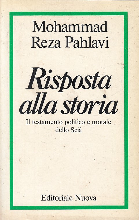 LS- RISPOSTA ALLA STORIA TESTAMENTO POLITICO- PAHLAVI- NUOVA--- 1980- B - YDS474