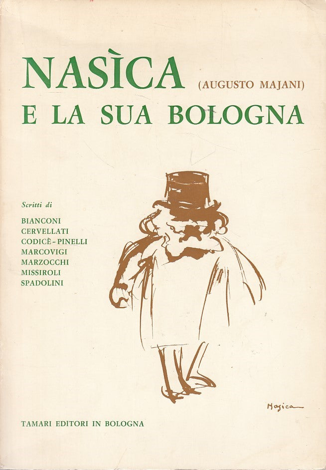 LS- NASICA (AUGUSTO MAJANI) E LA SUA BOLOGNA -- TAMARI --- 1968 - B - ZDS422