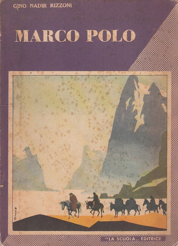 MARCO POLO ILLUSTRATO- RIZZONI CHIUSA- LA SCUOLA--- 1953- B- ZDS470