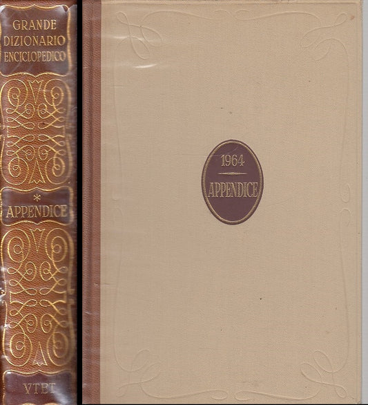LZ- GRANDE DIZIONARIO ENCICLOPEDICO APPENDICE 1964 -- UTET --- 1964- CS- YDS521
