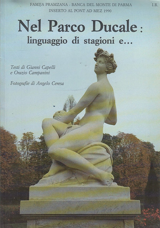 LZ- NEL PARCO DUCALE LINGUAGGIO DI STAGIONI-- FAMIJA PRAMZANA--- 1990- B- YDS521