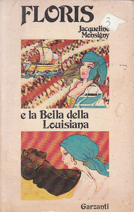 LN- FLORIS E LA BELLA DELLA LOUISIANA- MONSIGNY - GARZANTI --- 1976 - B - ZDS628