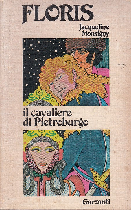 LN- FLORIS IL CAVALIERE DI PIETROBURGO- MONSIGNY- GARZANTI --- 1975 - B - ZDS628