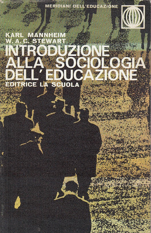 LS- INTRODUZIONE ALLA SOCIOLOGIA EDUCAZIONE -- LA SCUOLA --- 1969 - BS - ZDS608