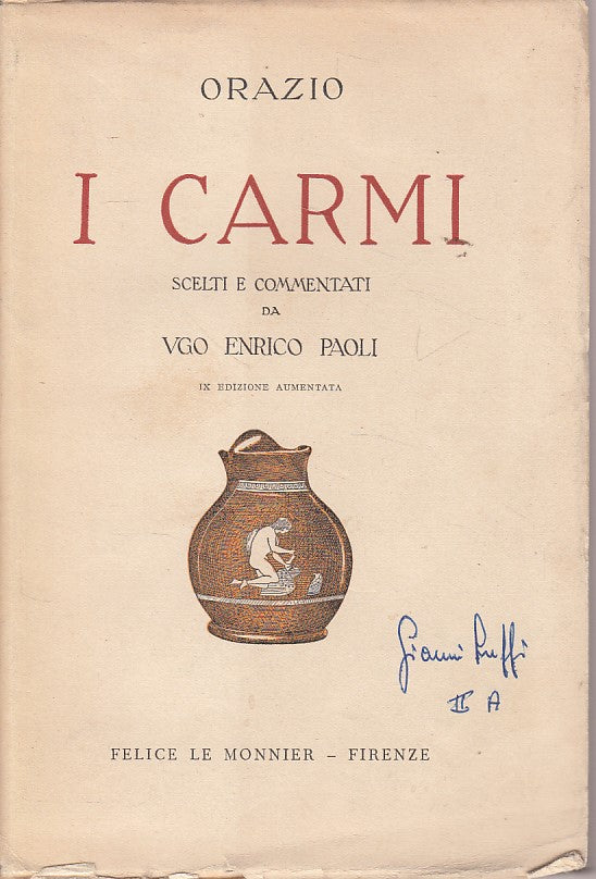 I CARMI SCELTI E COMMENTATI - ORAZIO - LE MONNIER --- 1956 - B - ZDS671