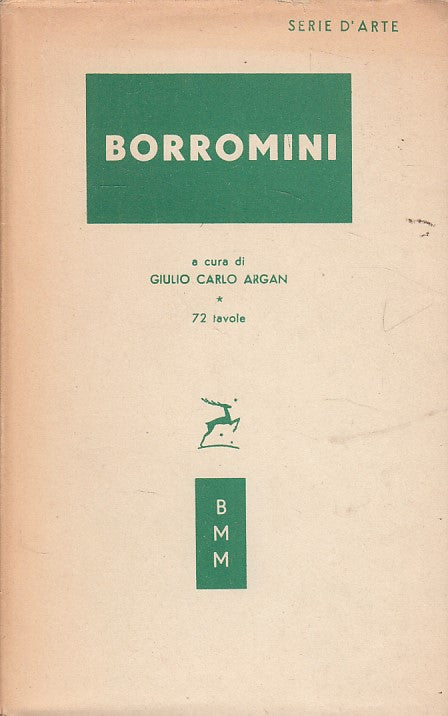 LZ- BORROMINI - ARGAN - MONDADORI -- 1a ED. - 1952 - CS - ZDS647
