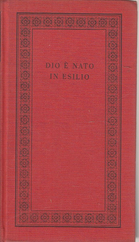 LN- DIO E' NATO IN ESILIO - VINTILA HORIA - DEL BORGHESE --- 1961 - C - ZDS412