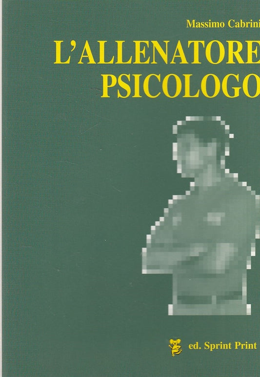LS- L'ALLENATORE PSICOLOGICO - CABRINI - SPRINT PRINT --- 2004 - B - ZDS412