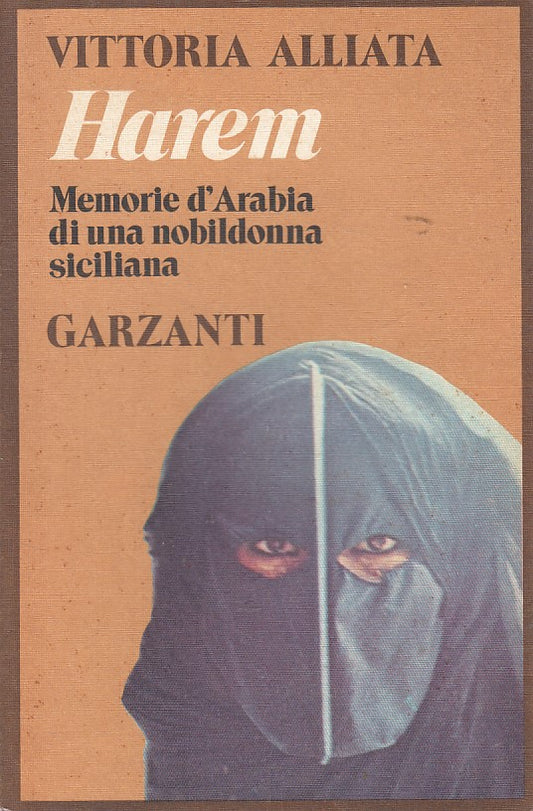 LS- HAREM MEMORIE D'ARABIA - VITTORIA ALLIATA - GARZANTI --- 1981 - B - YDS94