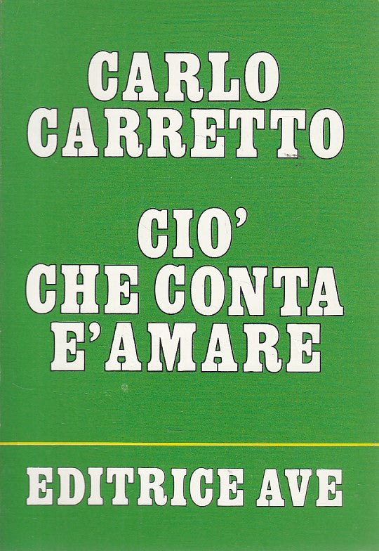 LS- CIO' CHE CONTA E' AMARE - CARLO CARRETTO - AVE --- 1984 - B - YDS94