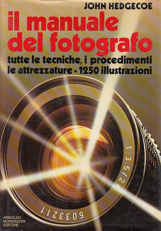 LZ- IL MANUALE DEL FOTOGRAFO - HEDGECOE - MONDADORI --- 1979 - CS - YDS94