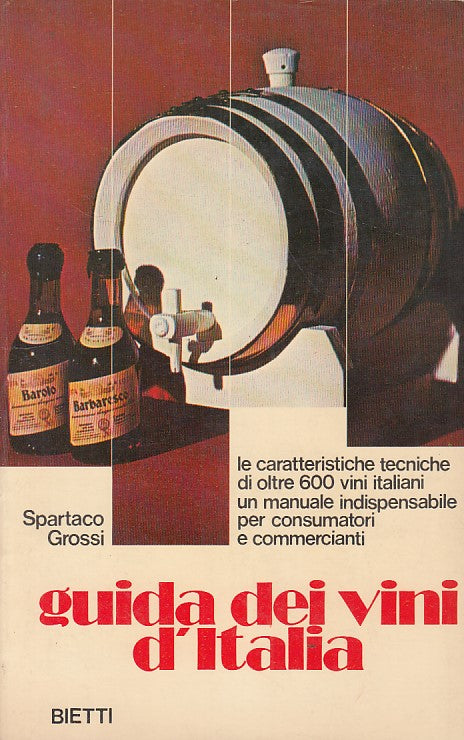 LK- GUIDA DEI VINI D'ITALIA- GROSSI- BIETTI--- 1980- B- ZDS288