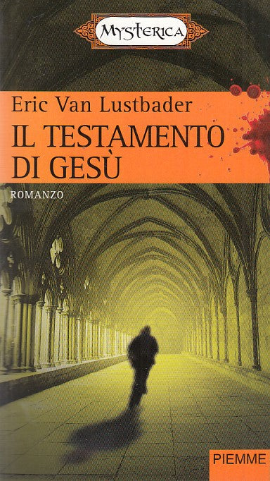 LN- IL TESTAMENTO DI GESU'- LUSTBANDER- PIEMME- MYSTERICA-- 2007- B- ZDS288