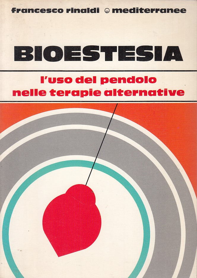 LZ- BIOESTESIA USO PENDOLO TERAPIE- RINALDI- MEDITERRANEE--- 1990- B- ZDS133