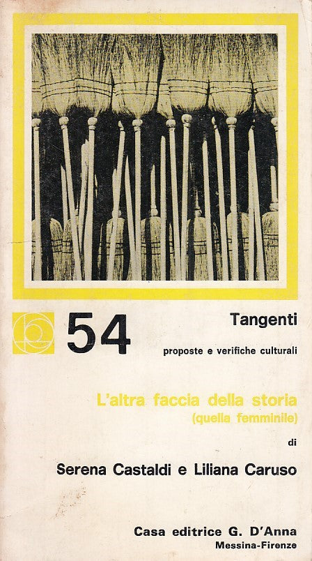 LZ- L'ALTRA FACCIA DELLA STORIA-- D'ANNA- TANGENTI N.54- 1a ED.- 1975- B- ZDS648