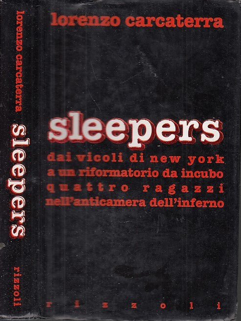 LN- SLEEPERS RARO - CARCATERRA - RIZZOLI - LA SCALA - 1a ED. - 1996 - CS - XDS18