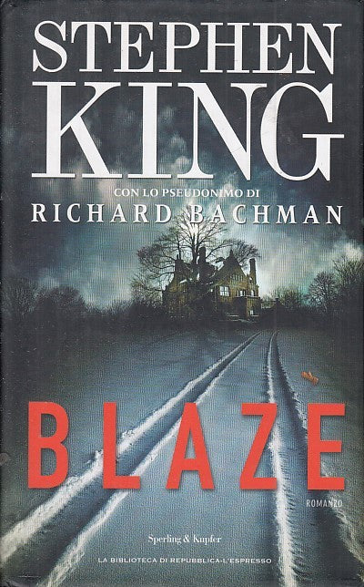 LG- BLAZE - STEPHEN KING - SPERLING REPUBBLICA L'ESPRESSO --- 2007 - CS - YDS999
