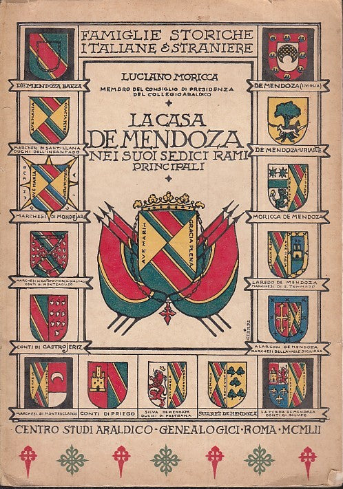 LZ- CASA DE MENDOZA NEI SUOI SEDICI RAMI PRINCIPALI - MORICCA---- 1952- B- XDS17