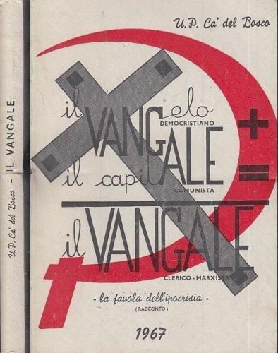 IL VANGALE LA FAVOLA DELL'IPOCRISIA - U.P. CA DEL BOSCO---- 1967 - B - XDS18