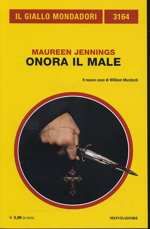 LG- GIALLI MONDADORI N.3164 ONORA IL MALE - JENNINGS ---- 2018 - B - YDS999