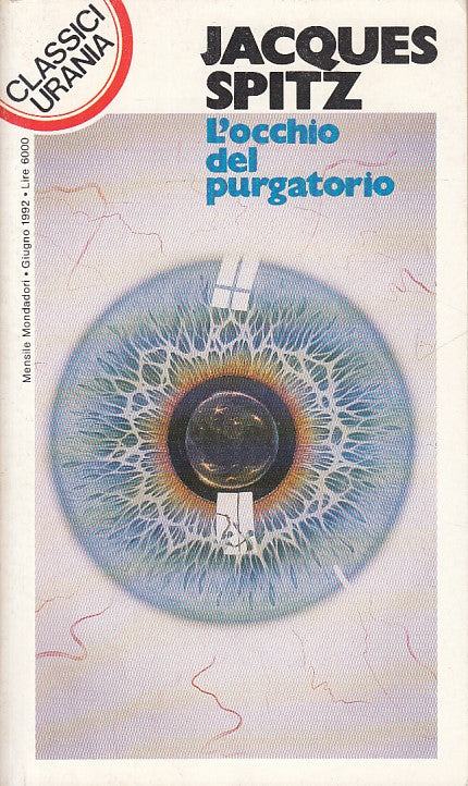 LN- L'OCCHIO DEL PURGATORIO - SPITZ - MONDADORI - URANIA -- 1992 - B - YDS500